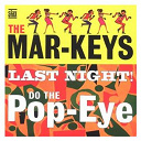 The Mar-Keys - The last night! (us release)