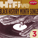 Charles Wright / Chic / Sister Sledge / Slave / The Trammps / The Watts 103rd Street Rhythm Band - Rhino hi-five: black history months songs 3