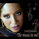 Carol Gonzalez - The music in me