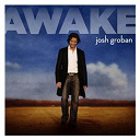 Josh Groban - Awake (u.s. version)
