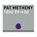 Pat Metheny - Trio 99-00