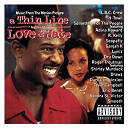Dark Complexion / Drawz / Dru Down / Eric Benet / Ganjah K / H-Town / L.b.c. Crew / Luniz / R. Kelly / Roger Troutman / Sandra St. Victor / Smooth / Somethin' For The People / Soopafly / Tevin Campbell - A thin line between love & hate (music from the motion picture)