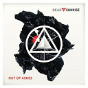 Dead By Sunrise - Out of ashes