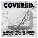 Adam Sandler / Against Me! / Avenged Sevenfold / Covered / Disturbed / James Otto / Mastodon / Michelle Branch / Taking Back Sunday / The Flaming Lips / The Used - Covered, a revolution in sound: warner bros. records (int'l release)