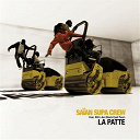 Sa&iuml;an Supa Crew - La patte