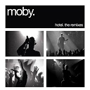 Moby - Hotel: the remixes