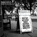 Richard Ashcroft - Why not nothing / sweet brother malcom