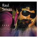 Raul Seixas - Para sempre