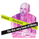 Moby - Go - The Very Best Of Moby Remixed