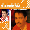 Eddie Santiago - Coleccion suprema