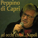 Peppino Di Capri - Ad occhi chiusi... napoli