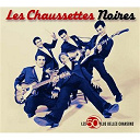 Les Chaussettes Noires - les 50 plus belles chansons