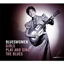 Julia Lee / Louise Johnson / Memphis Minnie / Sister Rosetta Tharpe - blueswomen "girls play and sing the blues"