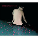 &Eacute;milie Simon - Nous voulons des fleurs