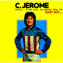 C J&eacute;r&ocirc;me - Baby boy