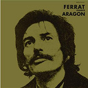 Jean Ferrat - Ferrat chante aragon