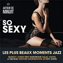 Gato Barbieri / Grover Washington Jr. / Isaac Hayes / Jean-Jacques Milteau / Laika / Lucky Peterson / Michelle Shocked / Milt Jackson / Quincy Jones / Ramp / St&eacute;phanie Mc Kay / The Rh Factor - So sexy