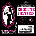 Brigitte Fontaine - Libido