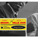 James Brown / Little Willie John - Soul fever
