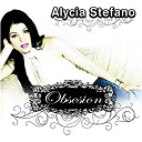 Alycia Stefano - Obsesion