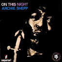 Archie Shepp - On this night