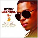 Bobby Valentino - Special occasion