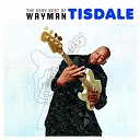 Wayman Tisdale - The very best of wayman tisdale