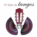 Bernanda De Utrera / Camaron De La Isla / Carmen Linares / Chano Lobato / Duquende / El Pele / Enrique Soto "Sordera" / Jos&eacute; Merce / Juan Habichuela / Juan Jose Villar / Luis C&oacute;rdoba / Marina Heredia / Paco De Lucia / Pitingo / Ricardo Losada Maya "El Yunque" / Tomatito - Pa saber de tangos