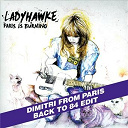 Ladyhawke - Paris is burning