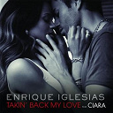 Enrique Iglesias - Takin' back my love