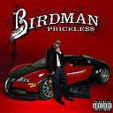Birdman - Pricele$$