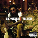 Lil Wayne - I'm single