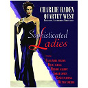 Charlie Haden / Quartet West - Sophisticated ladies