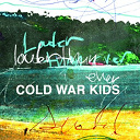 Cold War Kids - Louder than ever