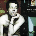 Philippe Katerine - Les creatures