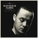 Maverick Sabre - Lonely are the brave