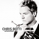 Chris Botti - Chris botti: impressions