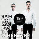 The Young Professionals - 9am to 5pm - 5pm to whenever