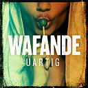 Wafande - Uartig
