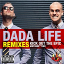 Dada Life - Kick out the epic motherf**ker
