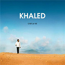 Khaled - C'est la vie