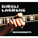 Bir&eacute;li Lagr&egrave;ne - Mouvements
