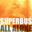 Superbus - All alone
