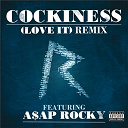 Rihanna - Cockiness (love it) remix