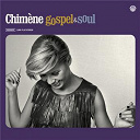 Chim&egrave;ne Badi - Gospel & soul