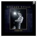 Stephen Stills - Carry on