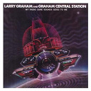 Graham Central Station / Larry Graham - My radio sure sounds good to me