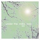 Sia - Under the milky way (single)