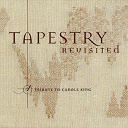 Tapestry Revisited - Tapestry revisited - a tribute to carole king