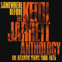 Keith Jarrett - Somewhere before: the keith jarrett anthology the atlantic years 1968-1975